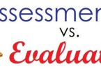 Difference Between Evaluation and Assessment