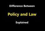 Difference Between Policy and Law