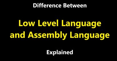 Difference between Low Level Language and Assembly Language