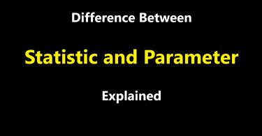 Difference between Statistic and Parameter