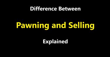 Difference Between Pawning and Selling